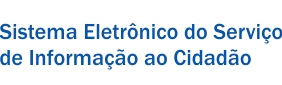 Sistema Eletr�nico do Servi�o de Informa��o ao Cidad�o